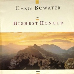 Пластинка Chris Bowater The Highest Honour